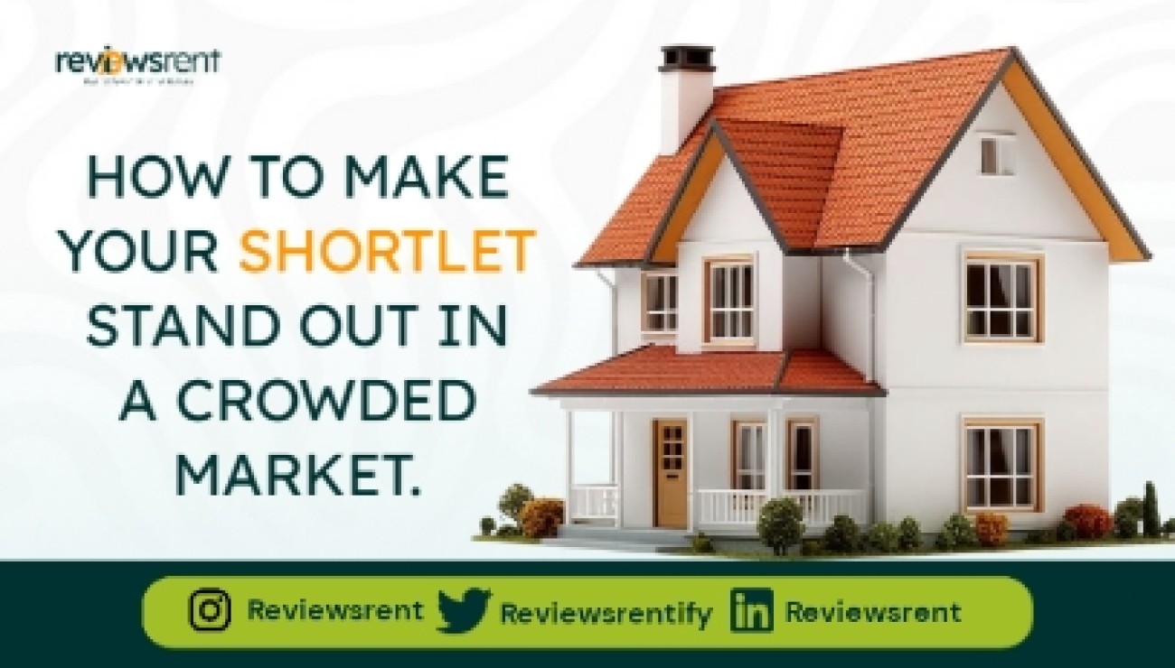 How To Make Your Shortlet Stand Out In A Crowded Market.